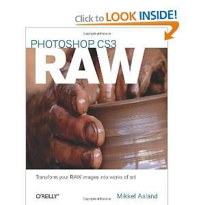  Raw Get the Most Out of the Raw Format with Adobe Photoshop, Camera 