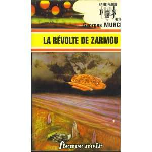  La Revolte de Zarmou ~ Fleuve Noir Georges Murcie Books
