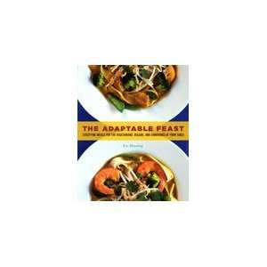  Adaptable Feast Cookbook by Ivy Manning