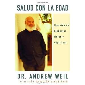   espiritual (Spanish Edition) [Paperback] Andrew Weil M.D. Books