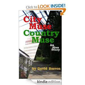 City Muse, Country Muse (Alan) David Barron  Kindle Store