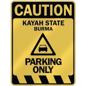   CAUTION KAYAH STATE PARKING ONLY  PARKING SIGN BURMA 