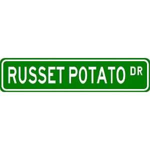 RUSSET POTATO Street Sign ~ Custom Street Sign   Aluminum