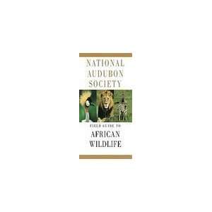  National Audubon Society Field Guide to African Wildlife 
