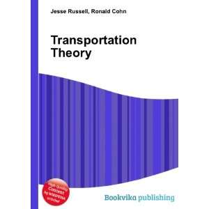  Transportation Theory Ronald Cohn Jesse Russell Books
