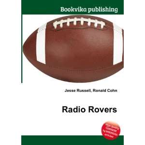  Radio Rovers Ronald Cohn Jesse Russell Books