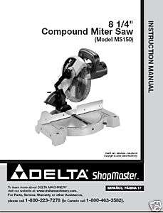 Delta 8 1/4 Miter Saw Instruction Manual Model # MS150  