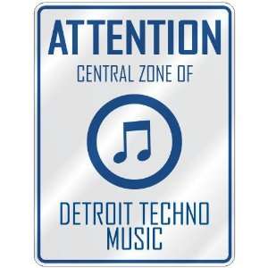   CENTRAL ZONE OF DETROIT TECHNO  PARKING SIGN MUSIC