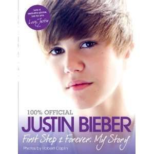   Bieber First Step 2 Forever My Story [Paperback] Justin Bieber