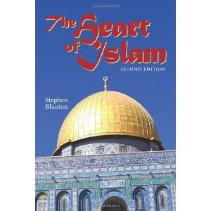  The Heart of Islam [Paperback] Stephen Blanton Books