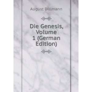    Die Genesis, Volume 1 (German Edition) August Dillmann Books