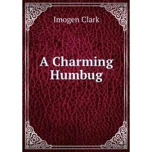   humbug Imogen. E.P. Dutton Firm, ; Knickerbocker Press, Clark Books