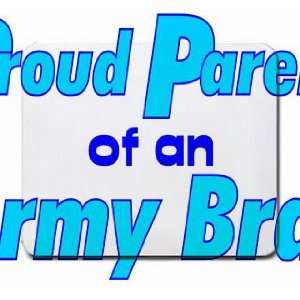  Proud Parent of an Army Brat Mousepad