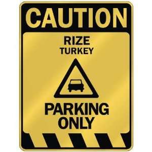   CAUTION RIZE PARKING ONLY  PARKING SIGN TURKEY