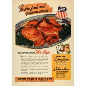  1955 Ad Union Pacific Railroad Pork Chops Cuisine Dome 