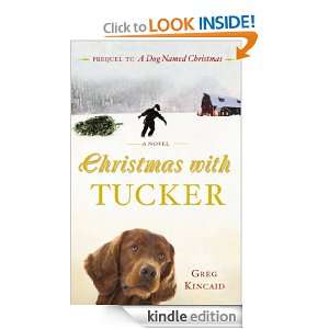 Christmas with Tucker Greg Kincaid  Kindle Store