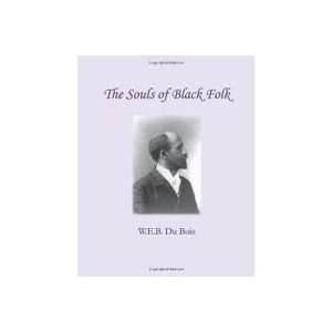    The Souls of Black Folk (8581000001546) W.E.B. Du Bois Books