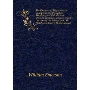  , and . All Plainly and Clearly Demonstrated William Emerson Books