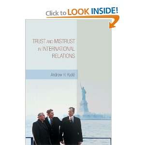  Trust and Mistrust in International Relations [Paperback 