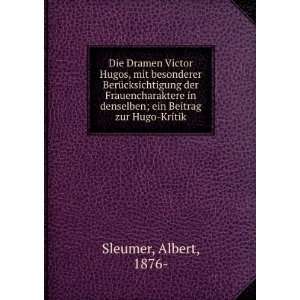  Die Dramen Victor Hugos, mit besonderer 