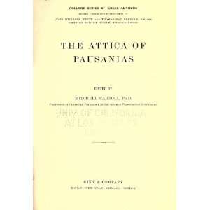  The Attica Of Pausanias Pausanias Books