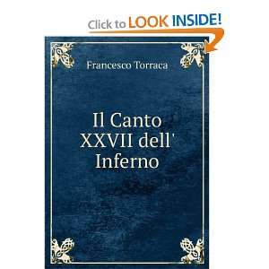 Il Canto XXVII dell Inferno Francesco Torraca  Books