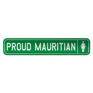   PROUD MAURITIAN  STREET SIGN COUNTRY MAURITIUS