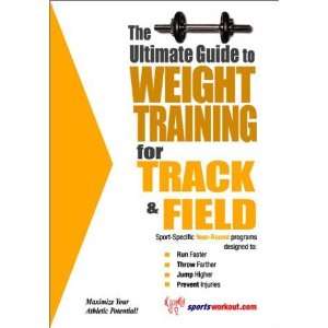   Training for Track and Field (The Ultimate Guide to Weight Training