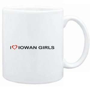  Mug White  I LOVE Iowan GIRLS  Usa States Sports 