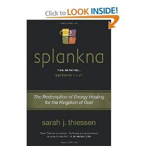   Energy Healing for the Kingdom of God [Paperback] Sarah Thiessen