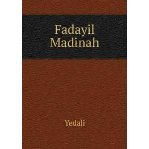  Fadayil Madinah Yedali Books