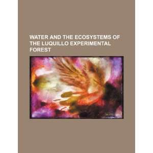  Water and the ecosystems of the Luquillo Experimental 