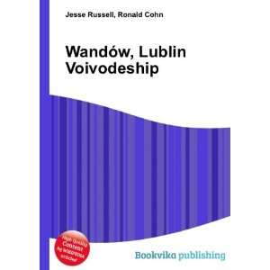  WandÃ³w, Lublin Voivodeship Ronald Cohn Jesse Russell 
