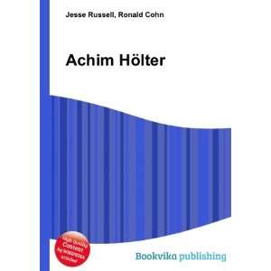  Achim HÃ¶lter Ronald Cohn Jesse Russell Books