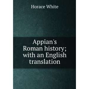  Appians Roman history; with an English translation 