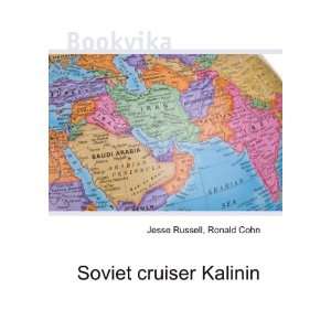 Soviet cruiser Kalinin Ronald Cohn Jesse Russell Books