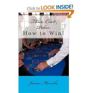  Three Card Poker How to Win (9781468118865) James 