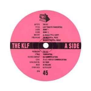  KLF / LAST TRAIN TO TRANCENTRAL (REMIX) KLF Music