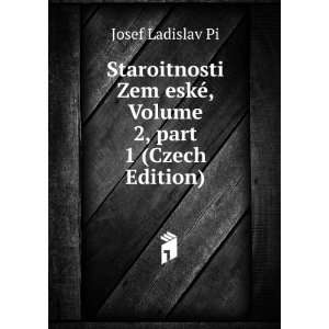   ¡ Kronika, Volume 2,Â part 1 (Czech Edition) Josef Lacina Books