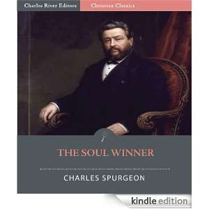 The Soul Winner How to Lead Sinners to the Saviour (Illustrated 