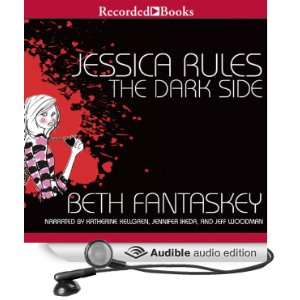  Jessica Rules the Dark Side (Audible Audio Edition) Beth 