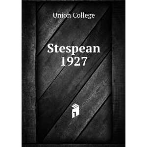  Stespean. 1927 Union College Books