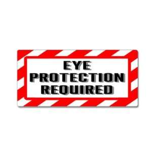 Eye Protection Required Sign   Alert Warning   Window Business Sticker