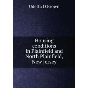   in Plainfield and North Plainfield, New Jersey Udetta D Brown Books