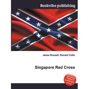  Singapore Red Cross Ronald Cohn Jesse Russell Books
