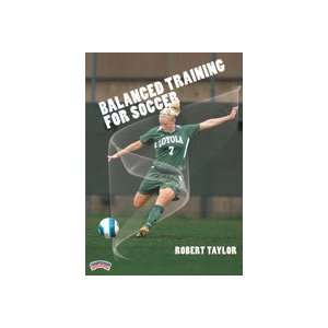  Robert Taylor Balanced Training for Soccer (DVD) Sports 