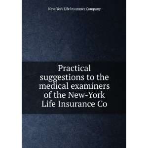   the New York Life Insurance Co New York Life Insurance Company Books