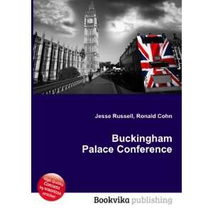  Buckingham Palace Conference Ronald Cohn Jesse Russell 