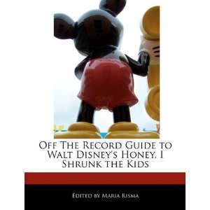   Disneys Honey, I Shrunk the Kids (9781171160557) Maria Risma Books