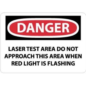 Danger, Laser Test Area Do Not Approach This Area When Red Light Is 